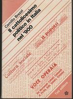 Il cattolicesimo politico in Italia nel '900