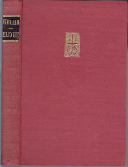 Elegie Testo latino e versione poetica di Guido Vitali - Albio Tibullo - copertina