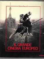 Il grande cinema europeo. Linguaggi, tendenze, tecnologie