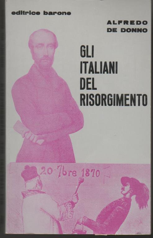 Gli italiani del Risorgimento - Alfredo De Donno - copertina