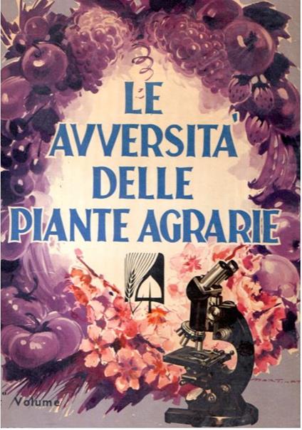 Le Avversità Delle Piante Agrarie - Gabriele Goidànich - copertina