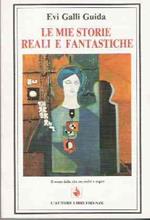 Le Mie Storie Reali E Fantastiche