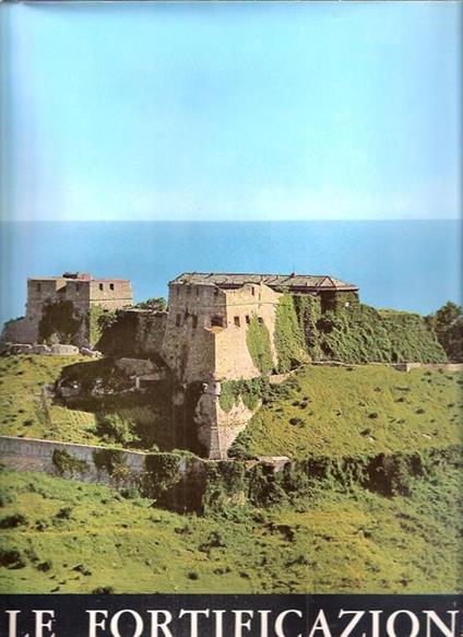 Le Fortificazioni Di Genova - Leone Carlo Forti - copertina