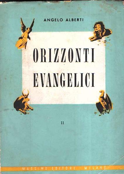 Orizzonti Evangelici Ii Dalla Settuagesima Alle Palme - Angelo Alberti - copertina