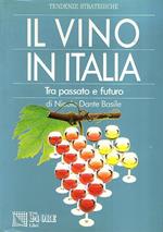 Il vino in Italia. Tra passato e futuro