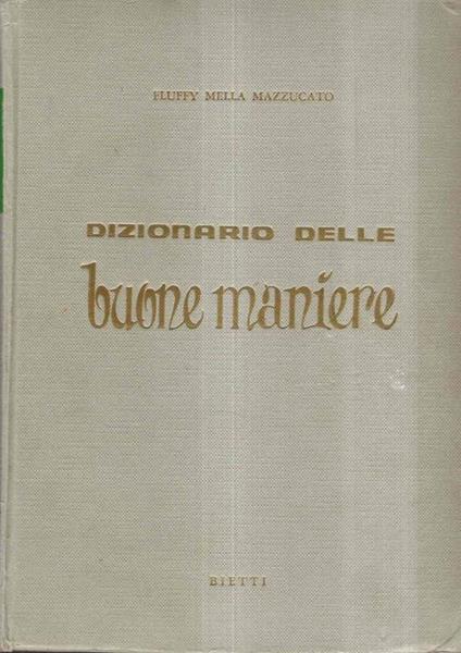 Dizionario Delle Buone Maniere - Fluffy Mella Mazzucato - copertina