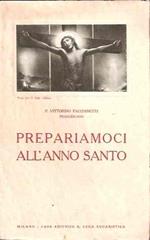 Prepariamoci All'anno Santo. Conferenze Radiofoniche Per La Quaresima Del 1933