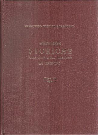 Memorie Storiche Della Città E Del Territorio Di Trento - Francesco V. Barbacovi - copertina