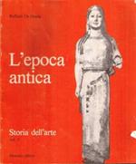L' epoca Antica Storia Dell'arte Vol. I