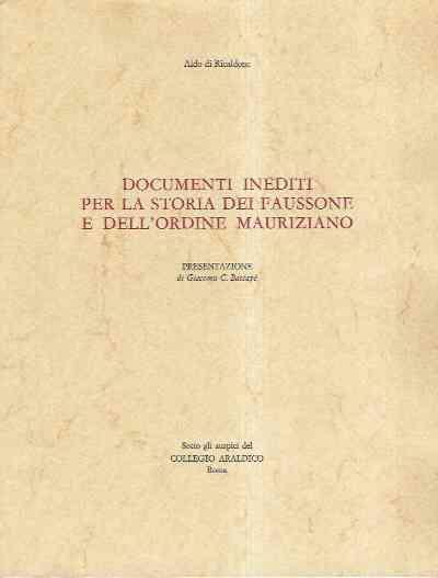 Documenti Inediti Per La Storia Dei Faussone E Dell'ordine Mauriziano - Aldo Di Ricaldone - copertina