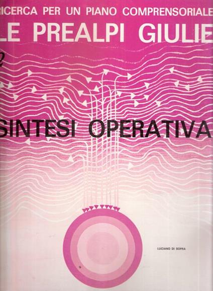 Le Prealpi Giulie. Sintesi Operativa. Vol. 2 - Luciano Di Sopra - copertina