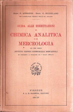 Guida Alle Esercitazioni Di Chimica Analitica E Di Merceologia - Nori Andreini Galli - copertina