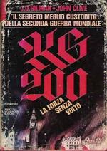 Kg 200. La Forza Senza Volto