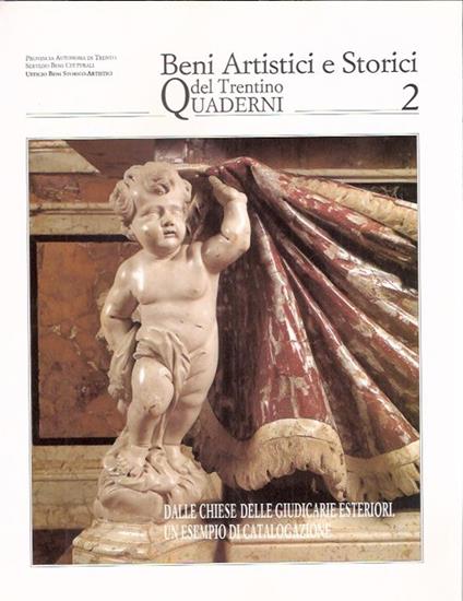 Beni Artistici E Storici Del Trentino. Quaderni 2. Dalle Chiese Delle Giudicarie Esteriori Un Esempio Di Catalogazione - Ezio Chini,Floriano Menapace - copertina
