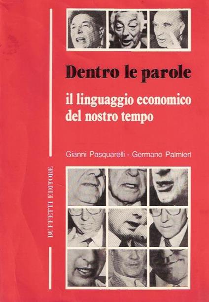 Il Linguaggio Economico Del Nostro Tempo - Gianni Pasquarelli,Germano Palmieri - copertina