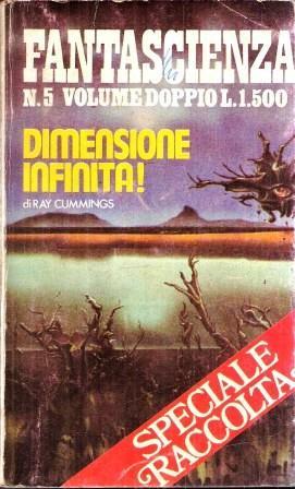 Dimensione Infinita! - Psico Dimensione - Ray Cummings,Rog Philips - copertina
