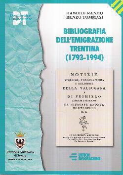 Bibliografia Dell'emigrazione Trentina (1793-1994) - Daniele Rando,Renzo Tommasi - copertina