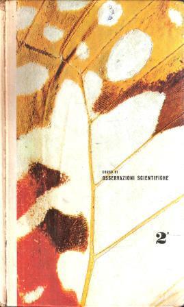 Corso Di Osservazioni Scientifiche Per La Scuola Media Vol. 2 - W. Ferrari,M. Orieux - copertina