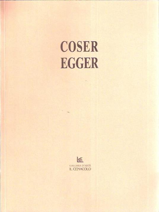 Coser Egger - Fiorenzo Degasperi - copertina