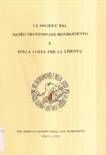 La Società Del Museo Trentino Del Risorgimento E Della Lotta Per La Libertà