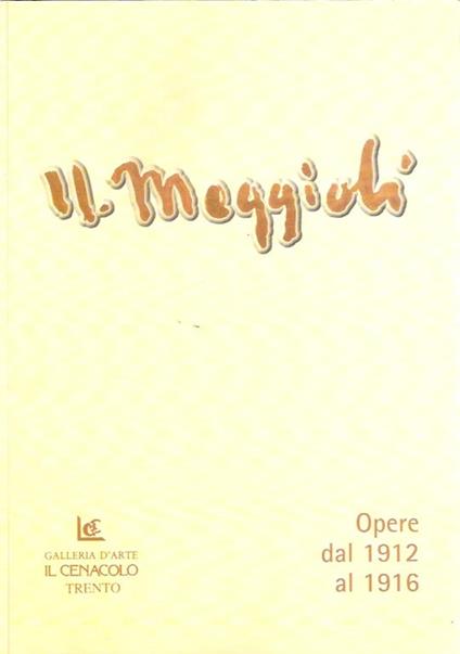 Il Moggioli - Opere Dal 1912 Al 1916 - copertina