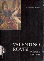 Valentino Rovisi Pittore (1715-1783)