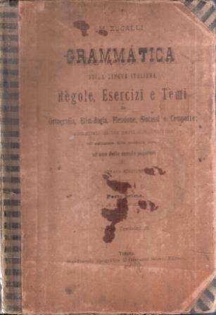 Grammatica Della Lingua Italiana Regole Esercizi E Temi - Macedonio Zucalli - copertina