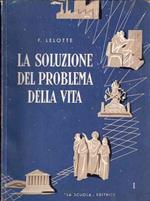 La Soluzione Del Problema Della Vita - Sintesi Del Cattolicesimo