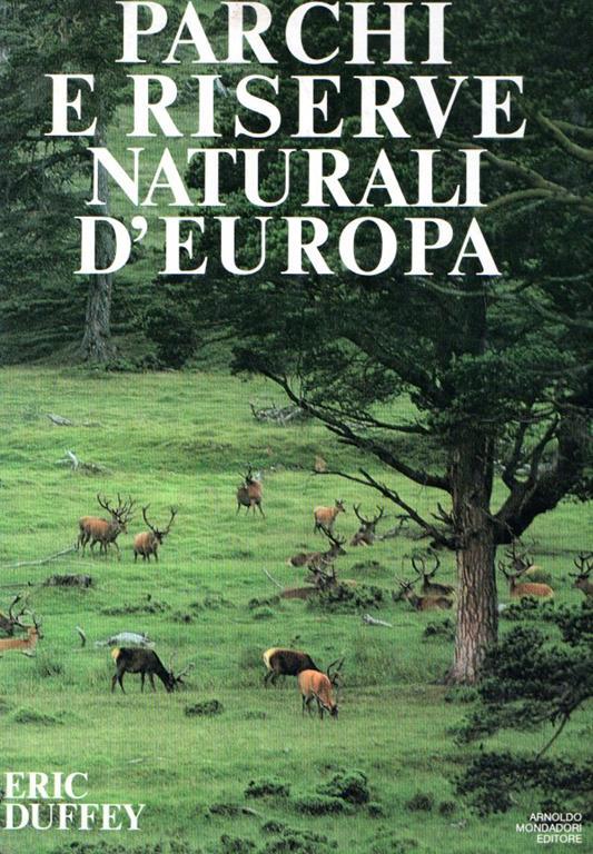 Parchi E Riserve Naturali D'europa - Eric Duffey - copertina
