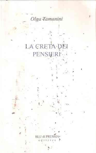 La Creta Dei Pensieri - Olga Tamanini - copertina