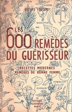 Les 600 Remedes Du Guerisseur - Gérard Coutaret - copertina