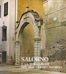 Salorno E La Formazione Del Suo Centro Storico - Vigilio Mattevi - copertina