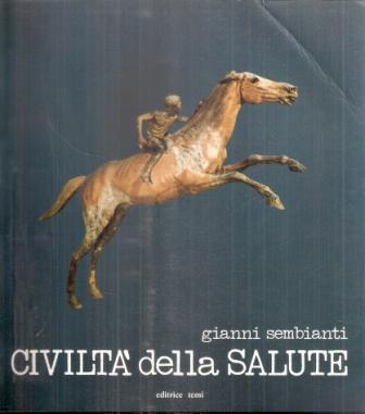 Civiltà Della Salute Libro-Giornale Di Educazione Sanitaria - Gianni Sembianti - copertina