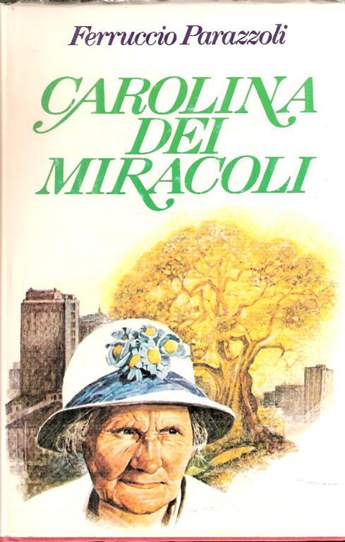 Carolina Dei Miracoli - Ferruccio Perazzoli - copertina