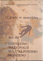 Atti Del 1convegno Nazionale Sull'alpinismo Moderno