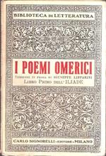 I Poemi Omerici. Libro Primo Dell'iliade