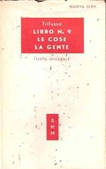 Libro N. 9. Le Cose. La Gente