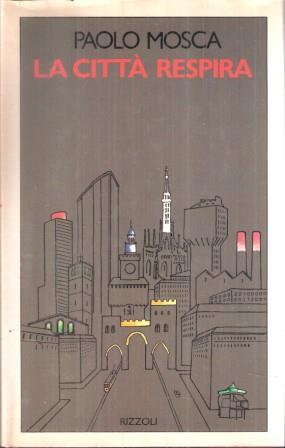 La Città Respira - Paolo Mosca - copertina
