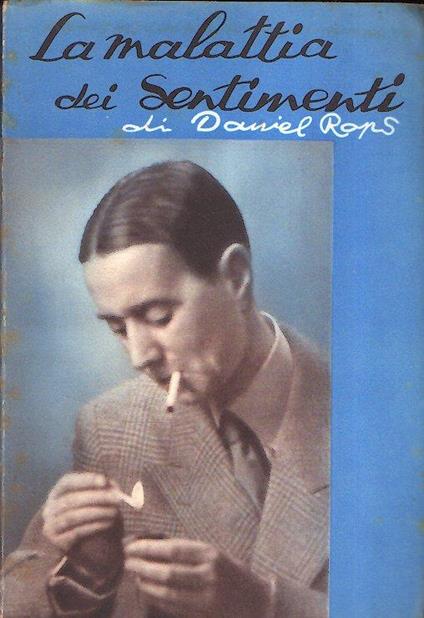 La Malattia Dei Sentimenti - Henri Daniel Rops - copertina