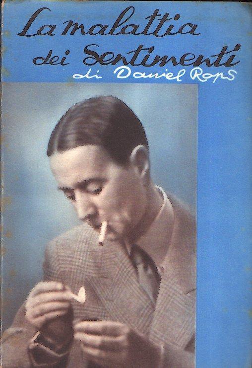 La Malattia Dei Sentimenti - Henri Daniel Rops - copertina