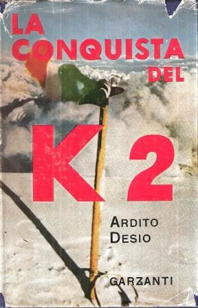La Conquista Del K2 - Ardito Desio - copertina