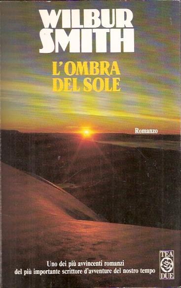 L' ombra Del Sole - Wilbur Smith - copertina