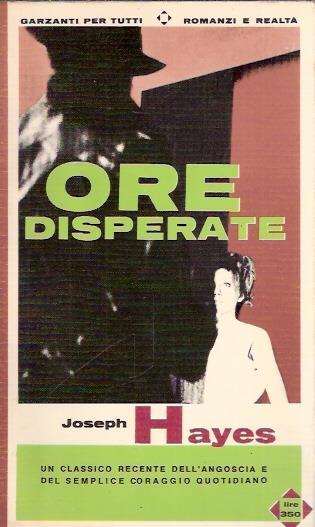 Ore Disperate - Joseph Hayes - copertina