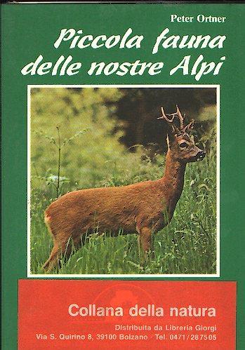 Piccola fauna delle nostre Alpi - Peter Ortner - copertina