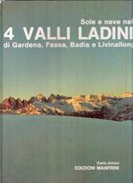 Sole E Neve Nelle 4 Valli Ladine Di Gardena, Fassa, Badia E Livinallongo