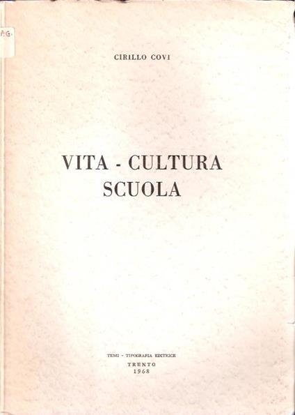 Vita. Cultura. Scuola - Cirillo Covi - copertina