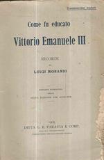Come Fu Educato Vittorio Emanuele Iii
