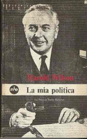 La Mia Politica - Harold Wilson - copertina