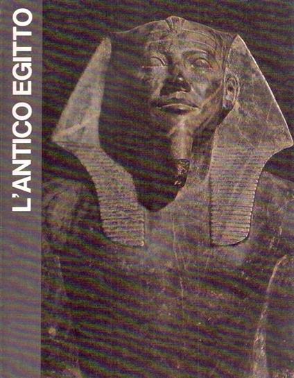 Le Grandi Età Dell'uomo. L'antico Egitto - Lionel Casson - copertina