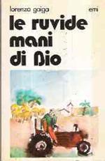 Le Ruvide Mani Di Dio
